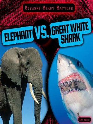 cover image of Elephant vs. Great White Shark